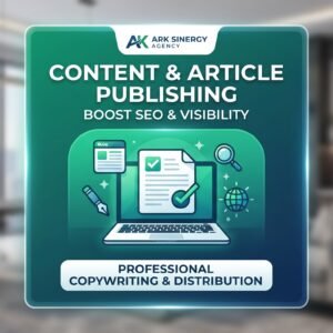 Content & Article Publishing - Ark Sinergy Agency